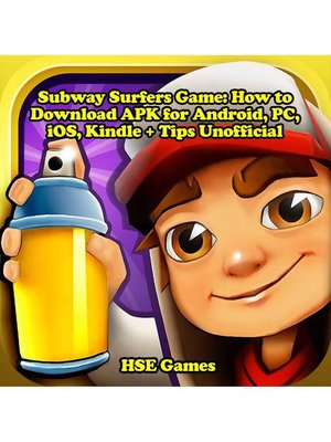 cover image of Subway Surfers Game Android, PC, iOS, Kindle Unofficial Game Guide